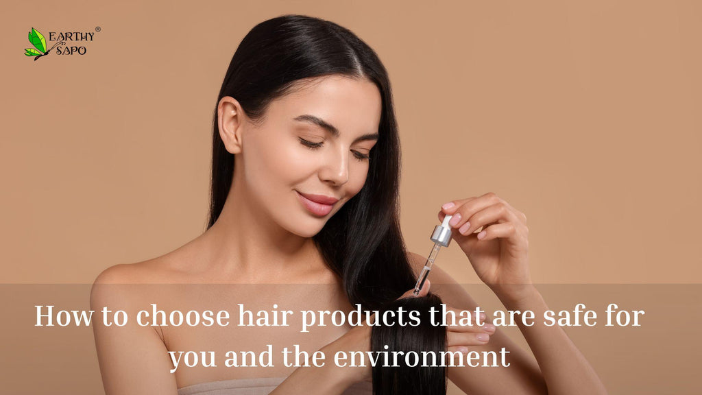 How to Choose Hair Products That Are Safe for You and the Environment