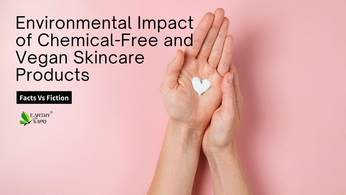 Environmental Impact of Chemical-Free and Vegan Skincare Products