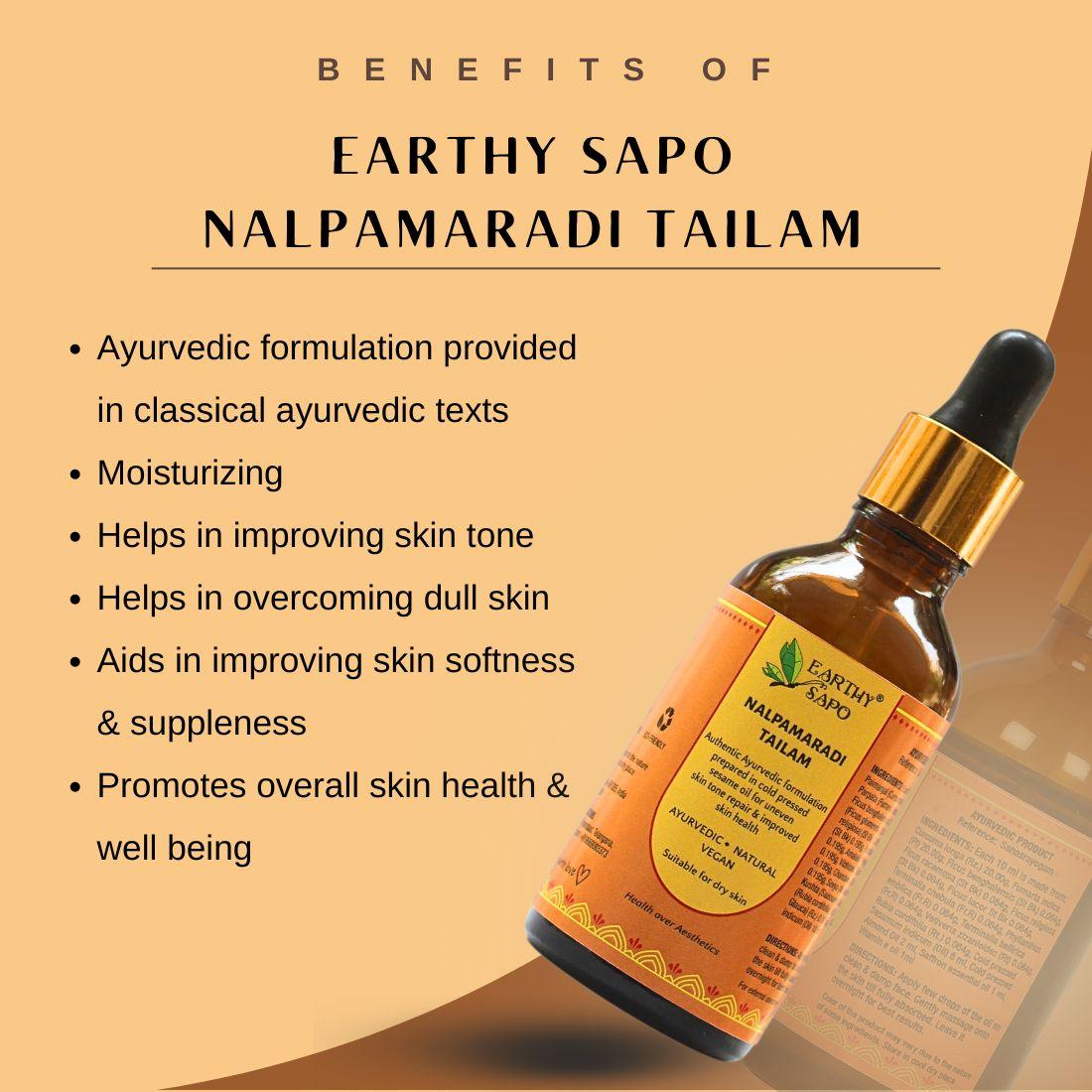 Benefits of Nalpamaradi Tailam Ayurvedic skin oil for moisturization, skin tone and softness by Earthy Sapo